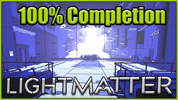 Both Endings + 100% Achievements - Lightmatter - Episode 5