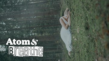 Atom & Breathe - Nothing But a Spark (Official Video)