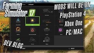 Farming Simulator 17 | Mods on Console, PC and Mac! | DEV BLOG