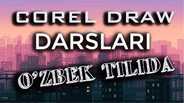 Corel Draw umniy zalivka va chizma - 8 DARS