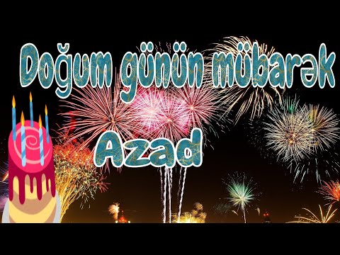 Doğum günün mübarək Azad 🎂