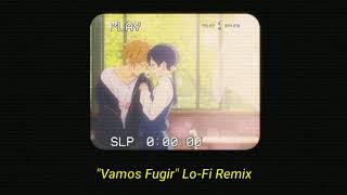 "Vamos Fugir" Lo-Fi Remix •Chill Zone•