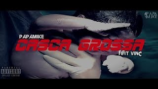 PapaMike - Casca Grossa (Rap Policial)