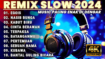 REMIX SLOW BASS 2024 - LAGU ENAK DISCO DANGDUT - DJ SLOW FULL BASS CEK SOUND JERNIH BIKIN NYAMAN