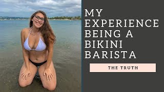 What Being a Bikini Barista is REALLY Like... My Experience!