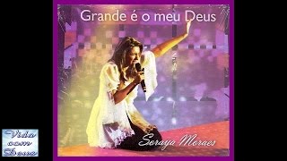 Video thumbnail of "Soraya Moraes - Tú És Bom"