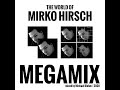 The World Of Mirko Hirsch Megamix