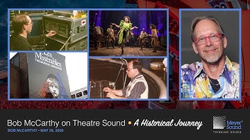 Bob McCarthy On Theatre Sound: A Historical Journey (English)