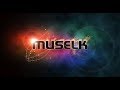 Updated 2018 muselk outro song