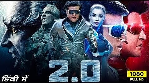 Robot 2.0 Full Movie 1080p Hd Fact |Rajinikant | Akshay Kumar | Amy Jackson |Details & review