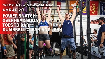 "Kicking & Screaming" | Power Snatch + Overhead Squat + Toes to Bar + DB Hang Clean & Jerks