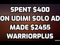 How I spent $400 on Udimi Solo Ad & Made $2455 on Warriorplus