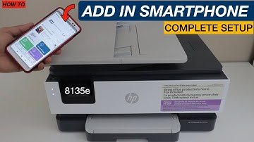 HP OfficeJet Pro 8135e Setup, Add In Android Phone or iPhone, Wireless Setup.