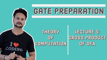 TOC Lecture 5- Cross Product of  DFA || Gate Preparation Series