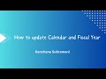 How to update Fiscal Year and Calendar Year?