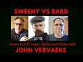 Sweeny vs Bard Season 2 Ep. 17: Logos, Mythos, and Pathos with John Vervaeke