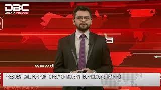 President call for PGR to rely on modern technology & training | DBC NEWS