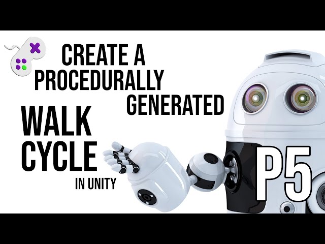 Create a Procedurally Generated Walk Cycle in Unity Part 5
