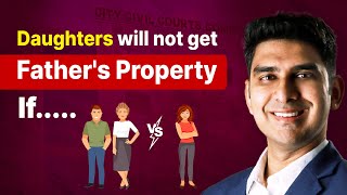 Daughters will not get Right in Property | Daughter