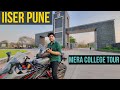 Iiser pune campus tour  iiser pune college tour  my old memories  best campus for me welogsdharm1609