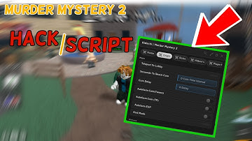 Murder Mystery 2 Script | Hack, Auto Farm, Auto Farm Coins, Speed Walk, God Mode! [January 30, 2023]