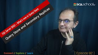 Query Store and Secondary Replicas - SQL Server 2022 - What's New in Query Store