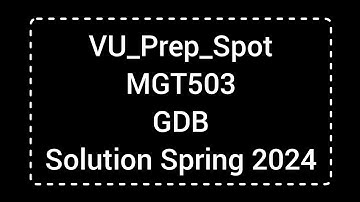 MGT503 GDB Solution Spring 2024 | MGT503 GDB 2024