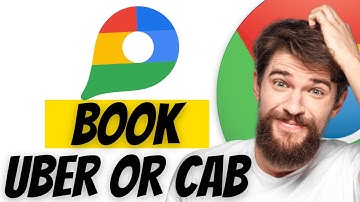 How To Book An Uber Or Cab In Google Maps
