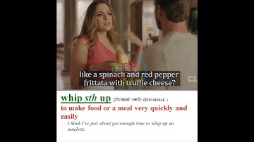 Whip up something - Meaning, Pronunciation, Usage | Learn English with TV Shows & Movies