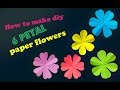 How to make DIY 6 petal paper flowers