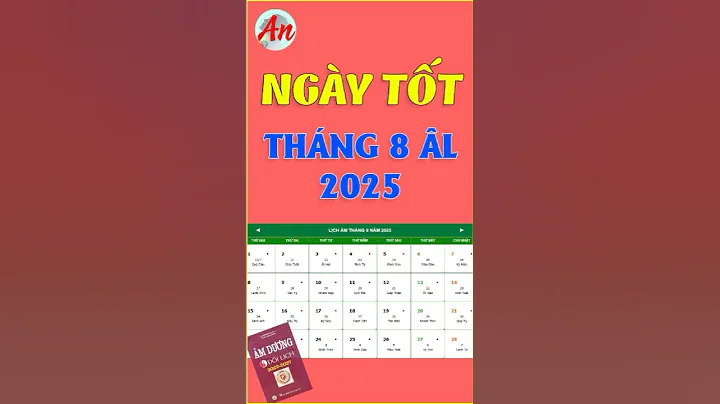 Ngày Tốt Tháng 8 Âm Lịch Năm 2025 #ngaytotthang8 #phongthuytaman#xemngaytot
