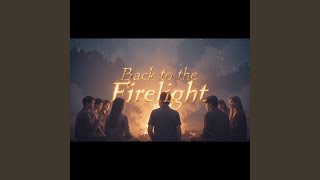 Back to the Firelight