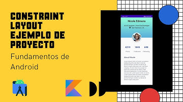 Constraint Layout de Básico a Avanzado | Fundamentos de Android en Español 2021