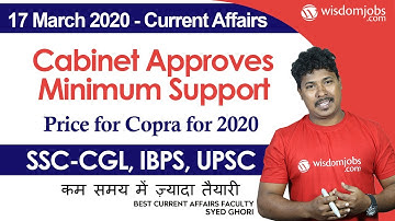 Cabinet Approves Minimum Support Price for Copra for 2020 | 17 March 2020 @Wisdom jobs
