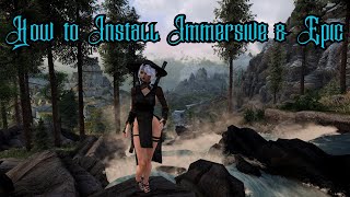 (Update) How to Install Immersive & Epic (Step by Step) 'Please read the update' by Rising Dragon Forge Modding & Tutorials 2,222 views 11 months ago 12 minutes, 15 seconds