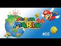 LET'S PLAY: SUPER MARIO 64 - PART 5
