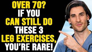 Over 70? If You Can Still Do These 3 Leg Exercises, You’re a Rare Gem | Senior Exercises