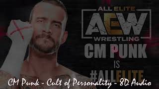 [4K/60FPS] Cult Of Personality - CM Punk AEW Theme [8D Audio]
