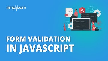 JavaScript Form Validation Tutorial | Form Validation In JavaScript | JavaScript | Simplilearn