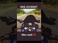 bike crash R15 l heavy bike l R15 l  crash#crash#biker
