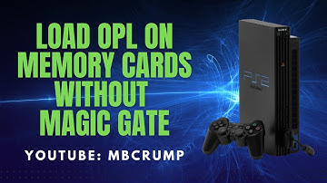 OpenTuna: Run Homebrew (such as OPL) on Memory Cards WITHOUT FMCB or MagicGate