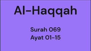 Memorize Quran Al-Haqqah Surah 069 Ayat 01-15