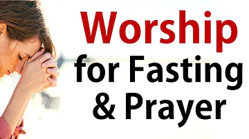 Fasting and Prayer Songs (Vol 1) Worship Songs Gospel Songs Gospel Music Playlist Gospel Mix
