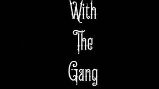 Video thumbnail of "With The Gang - Young Uno"