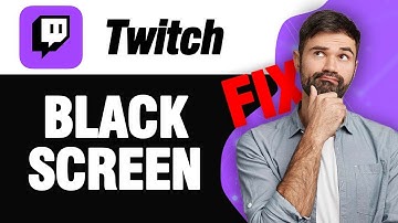 How To Fix Twitch App Black Screen Problem | Easy Quick Solution