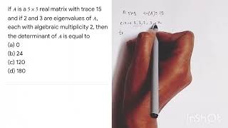 Linear algebra, vector spaces, eigen values, trace, determinant