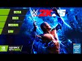 WWE 2K25 ( All Settings ) : GTX 1650TI + i5-10300H