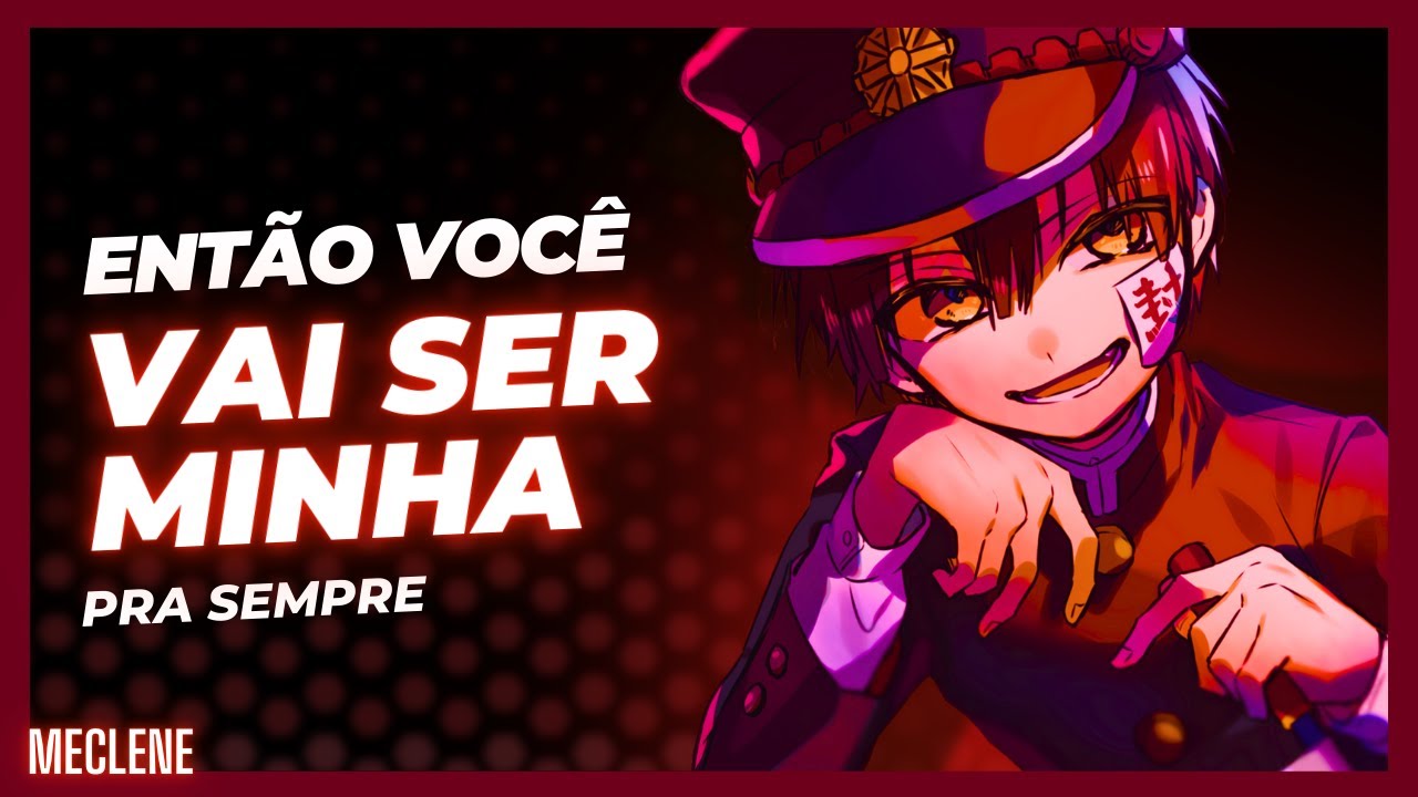 [ASMR] - HANAKO CONCEDENDO SEU DESEJO [MECLENE]