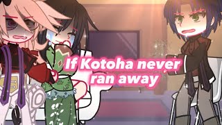 If Kotoha never ran away AU reacts to OG univers || Slight Doukoto || 2/2 || -Wilson-