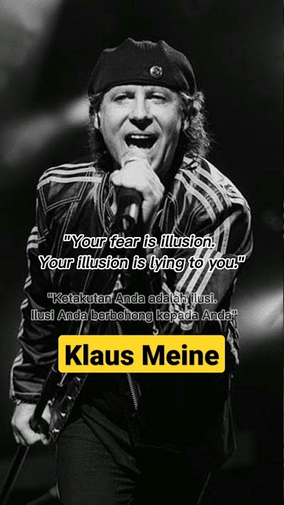 Klaus Meine Scorpions 'Quote's' (Terjemahan) #klausmeine #scorpions #quotes